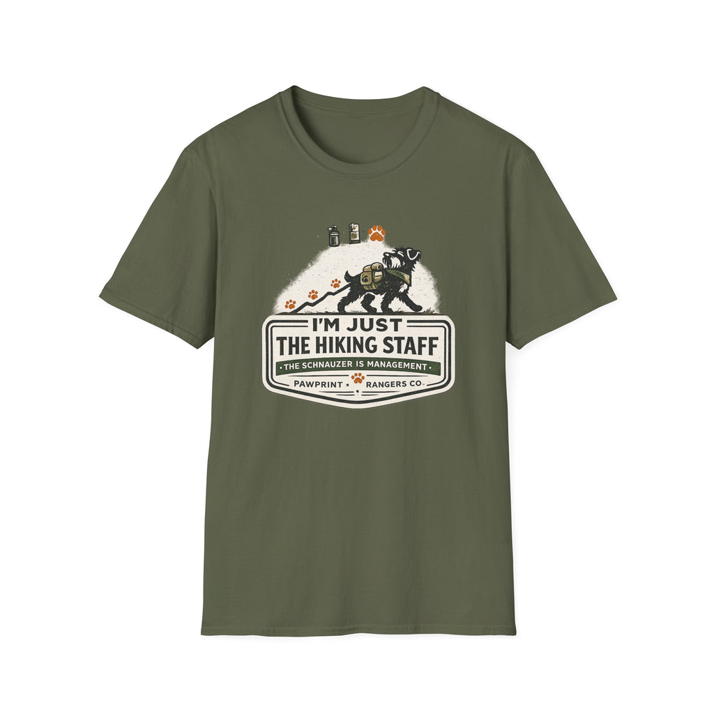 I'm Just The Hiking Staff The Schnauzer Is Management T-Shirt