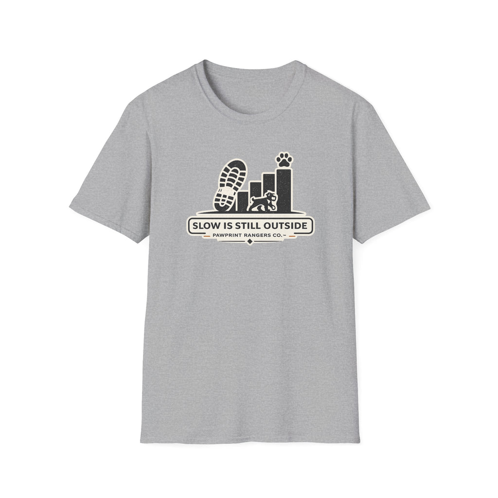 Slow Is Still Outside T-Shirt