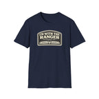 I'm With The Ranger The Bearded One T-Shirt