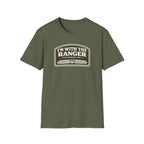 I'm With The Ranger The Bearded One T-Shirt