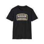 I'm With The Ranger The Bearded One T-Shirt