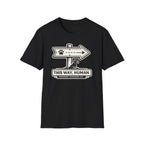 This Way Human T-Shirt