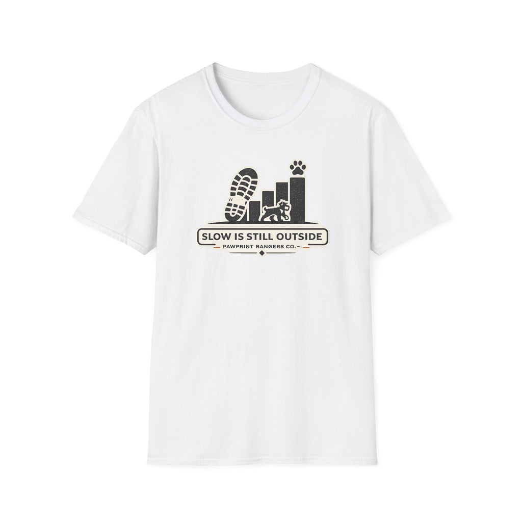 Slow Is Still Outside T-Shirt