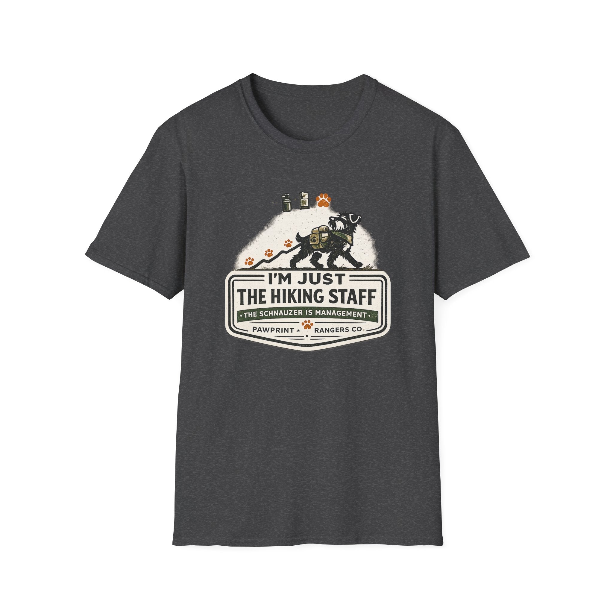 I'm Just The Hiking Staff The Schnauzer Is Management T-Shirt