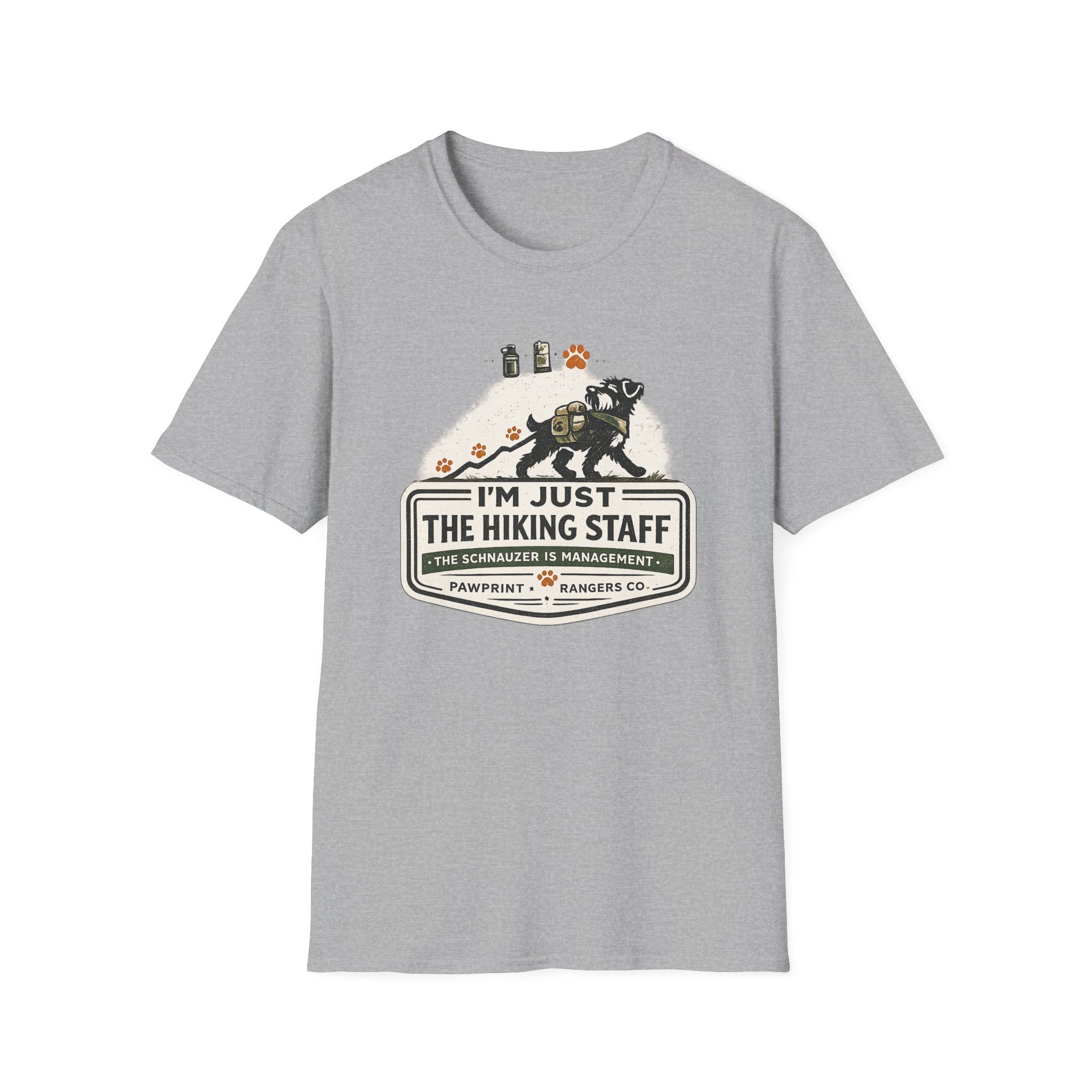 I'm Just The Hiking Staff The Schnauzer Is Management T-Shirt