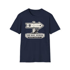 This Way Human T-Shirt