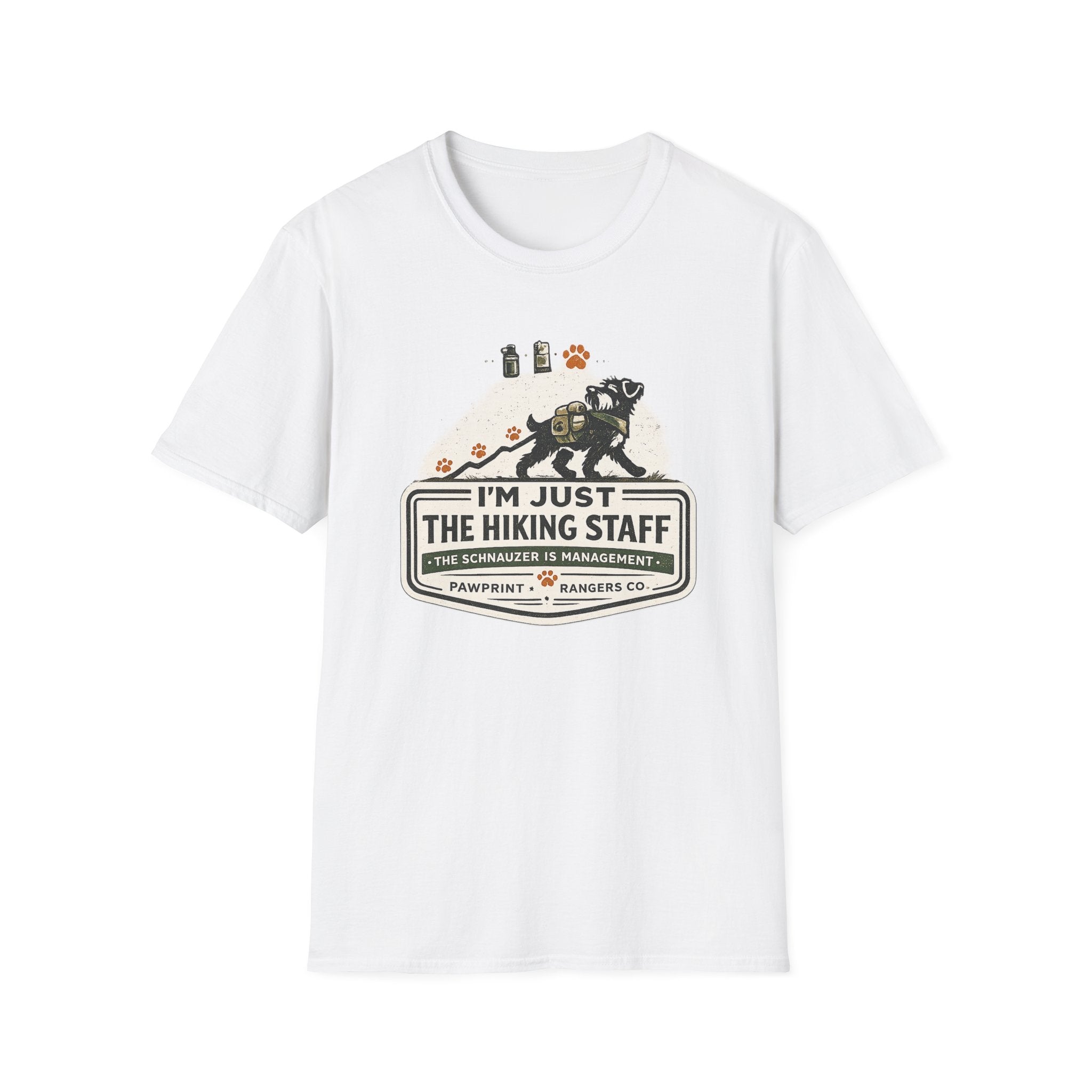 I'm Just The Hiking Staff The Schnauzer Is Management T-Shirt