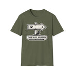 This Way Human T-Shirt