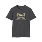 I'm With The Ranger The Bearded One T-Shirt