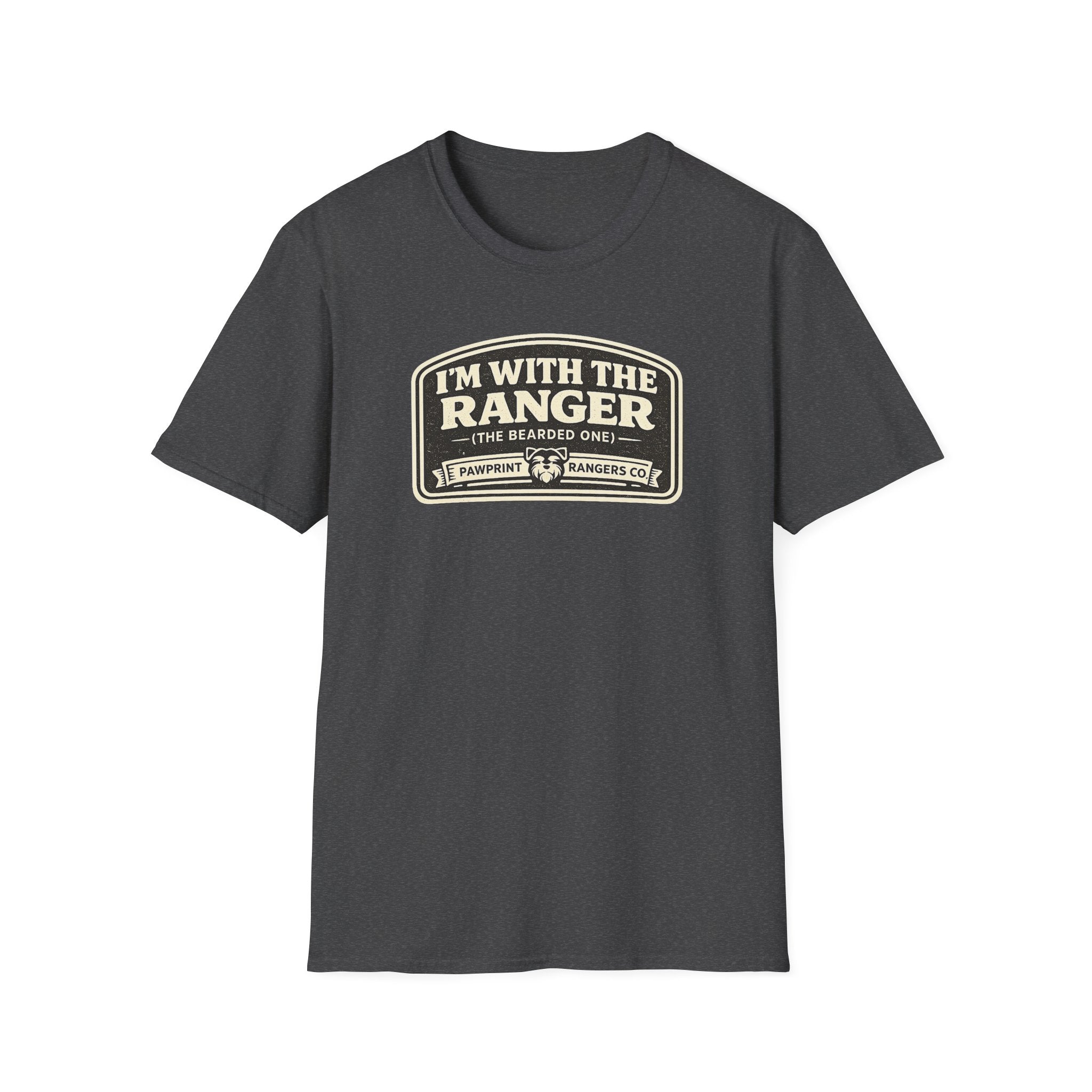 I'm With The Ranger The Bearded One T-Shirt