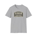 I'm With The Ranger The Bearded One T-Shirt